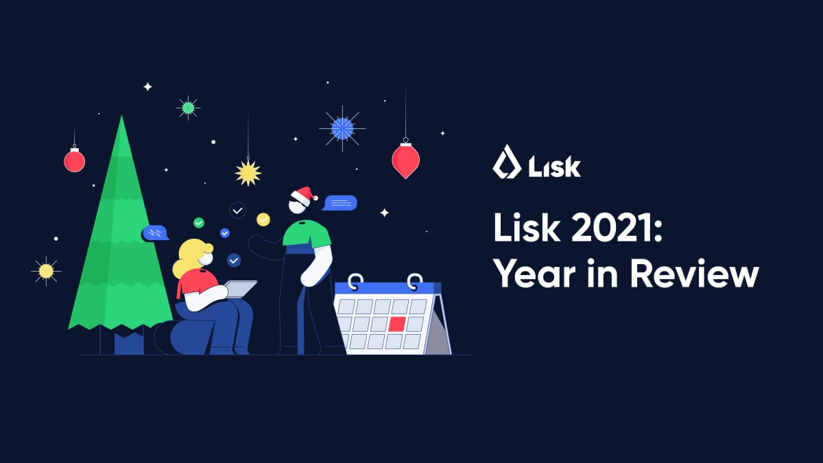 Lisk 2021 - Year in Review