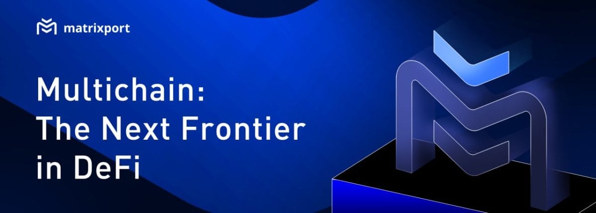 Multichain: The Next Frontier in DeFi