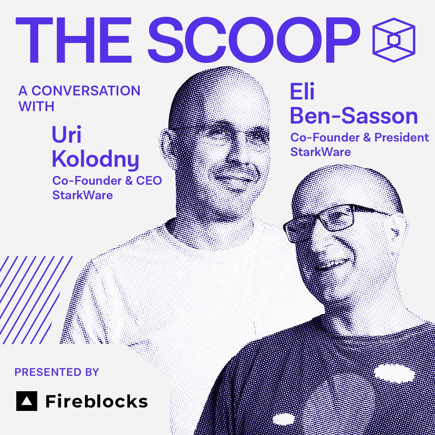 Uri Kolodny and Eli Ben-Sasson, Co-Founders, StarkWare