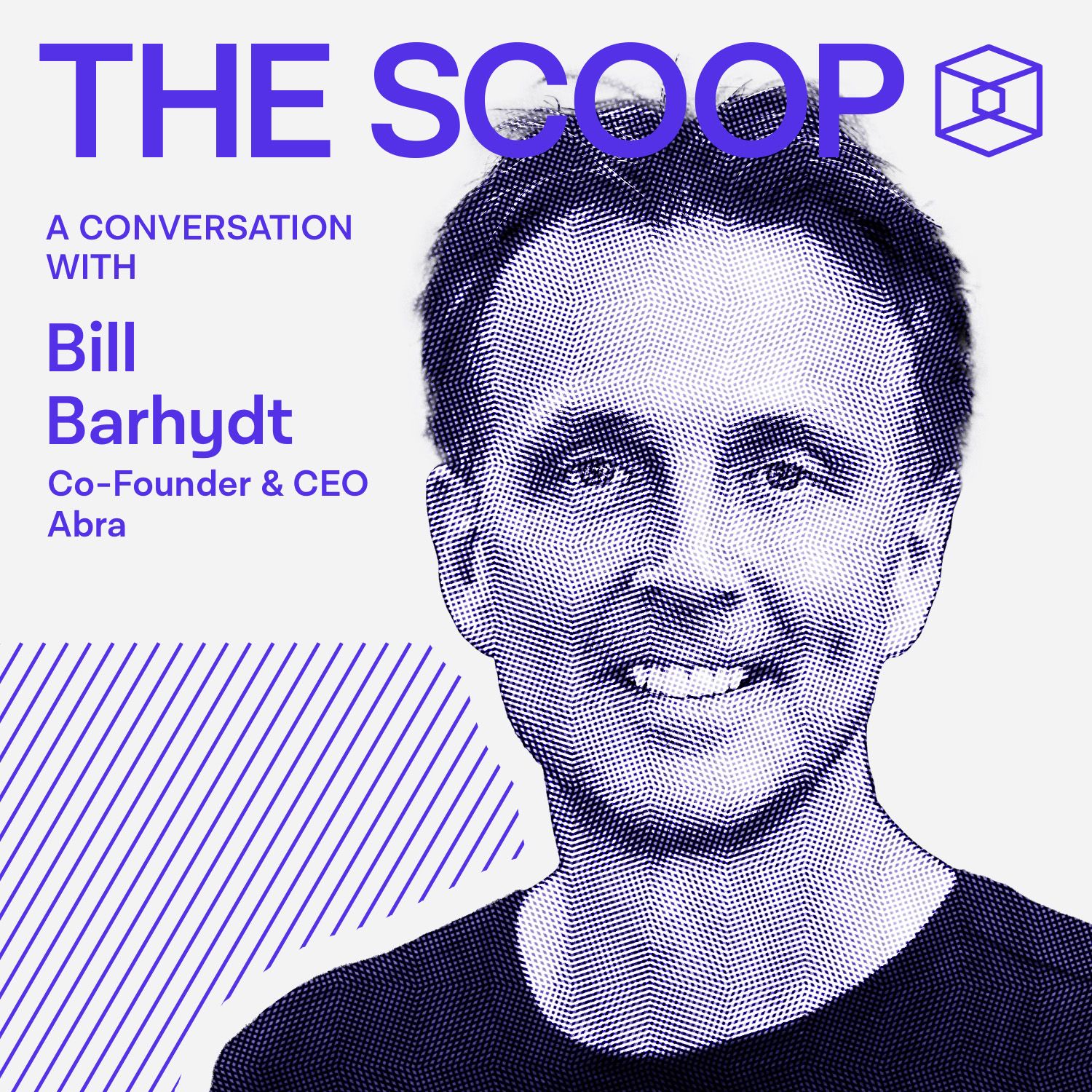 Bill Barhydt, CEO, Abra