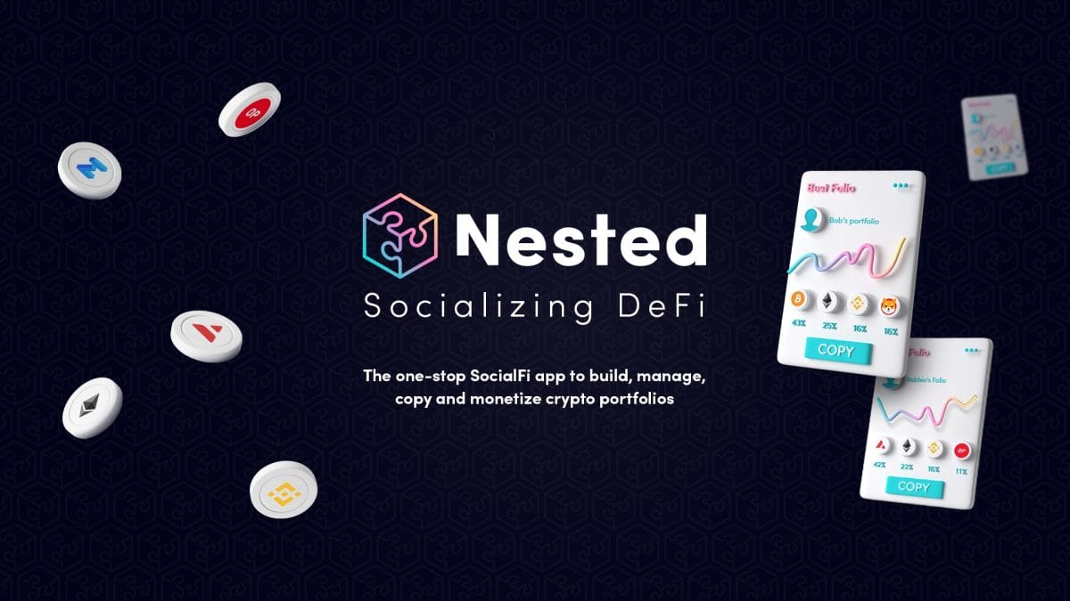 Nested: DeFi turned SocialFi for mass adoption