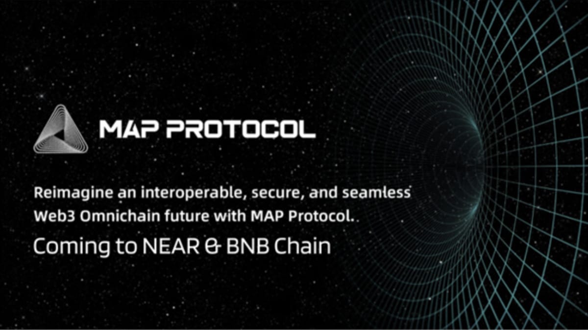 MAP Protocol bringing light client cross-chain bridge to NEAR & BNB Chain