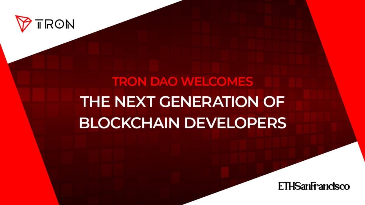 TRON DAO Welcomes the Next Generation of Blockchain Developers