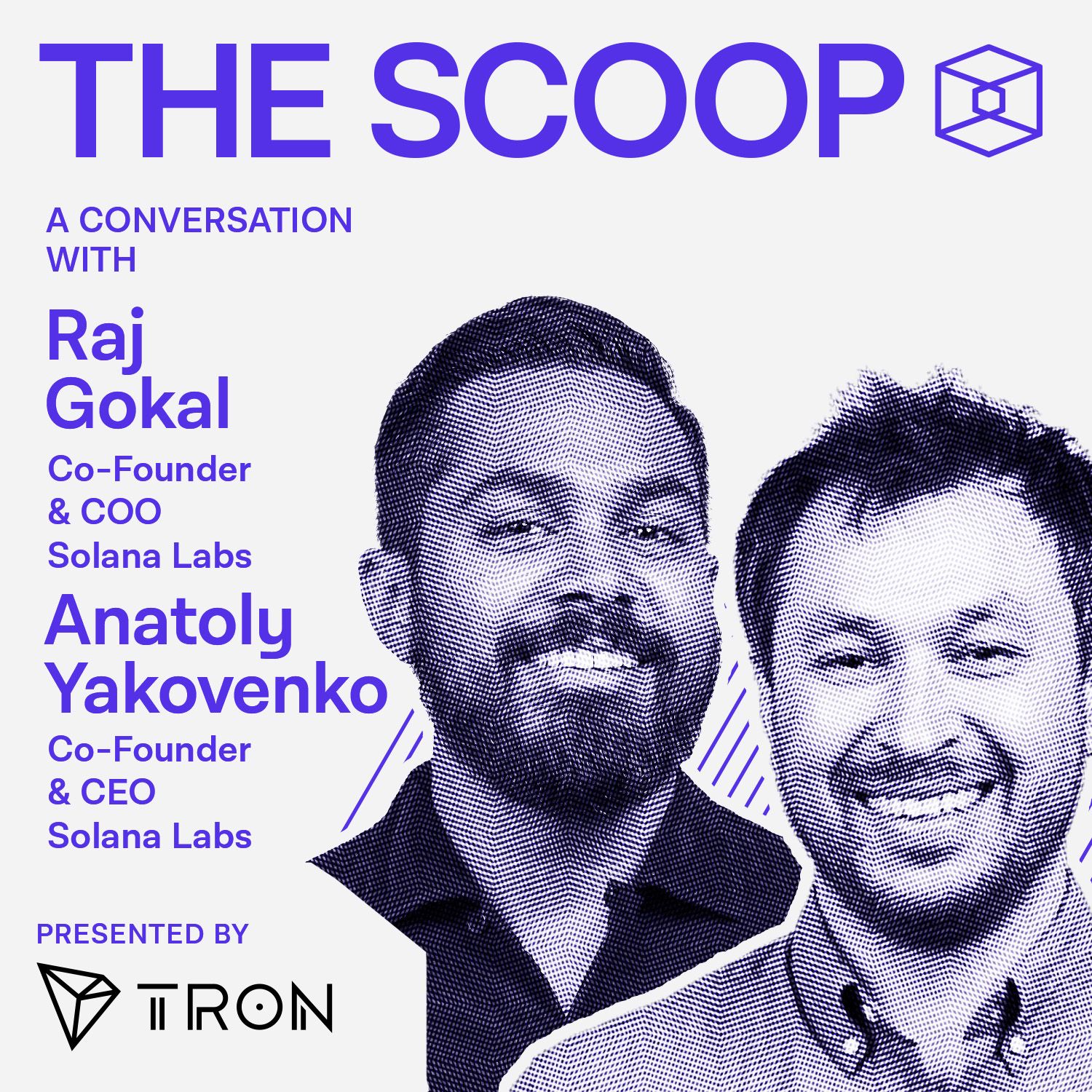 Raj Gokal & Anatoly Yakovenko, Co-Founders, Solana