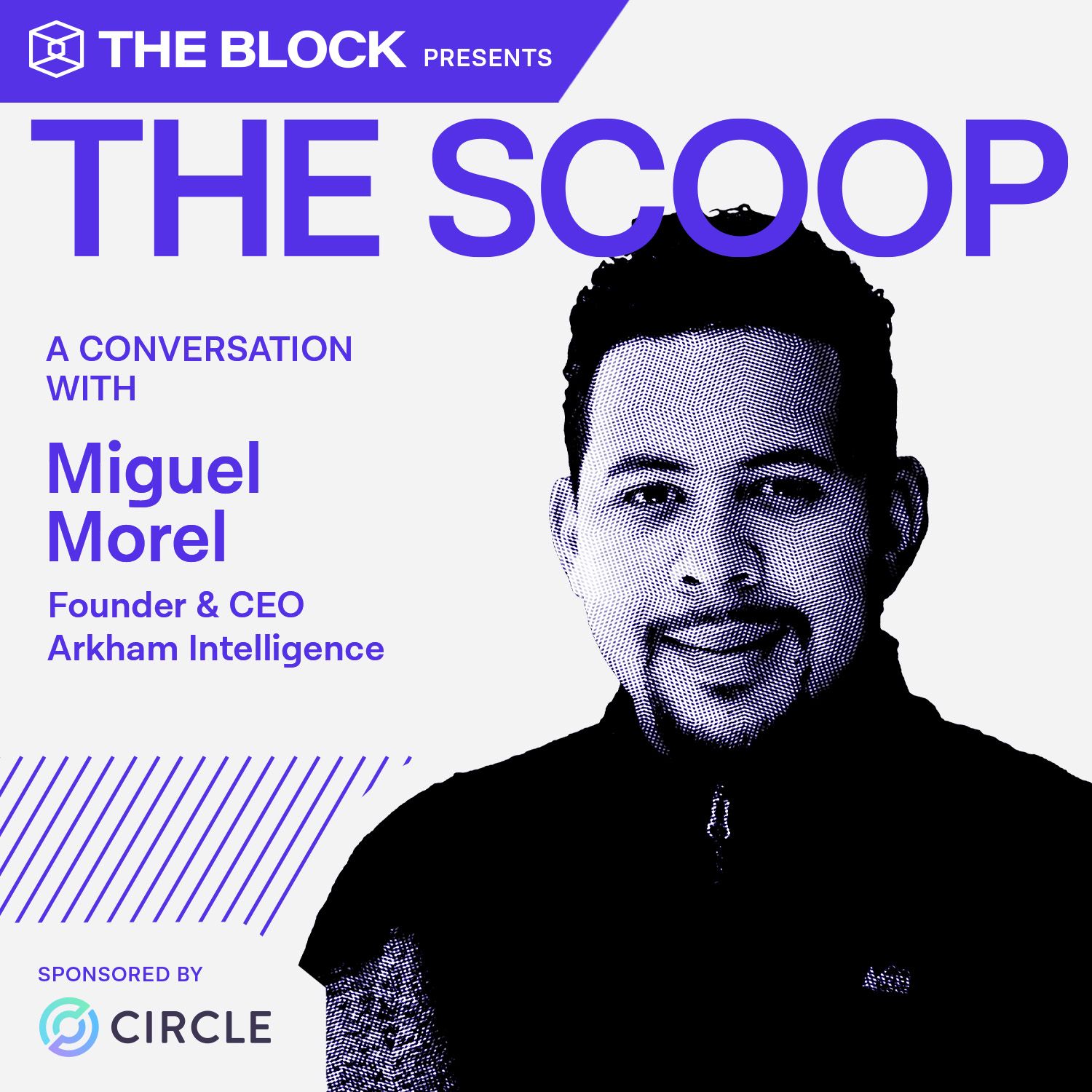 Miguel Morel, Founder and CEO, Arkham Intelligence