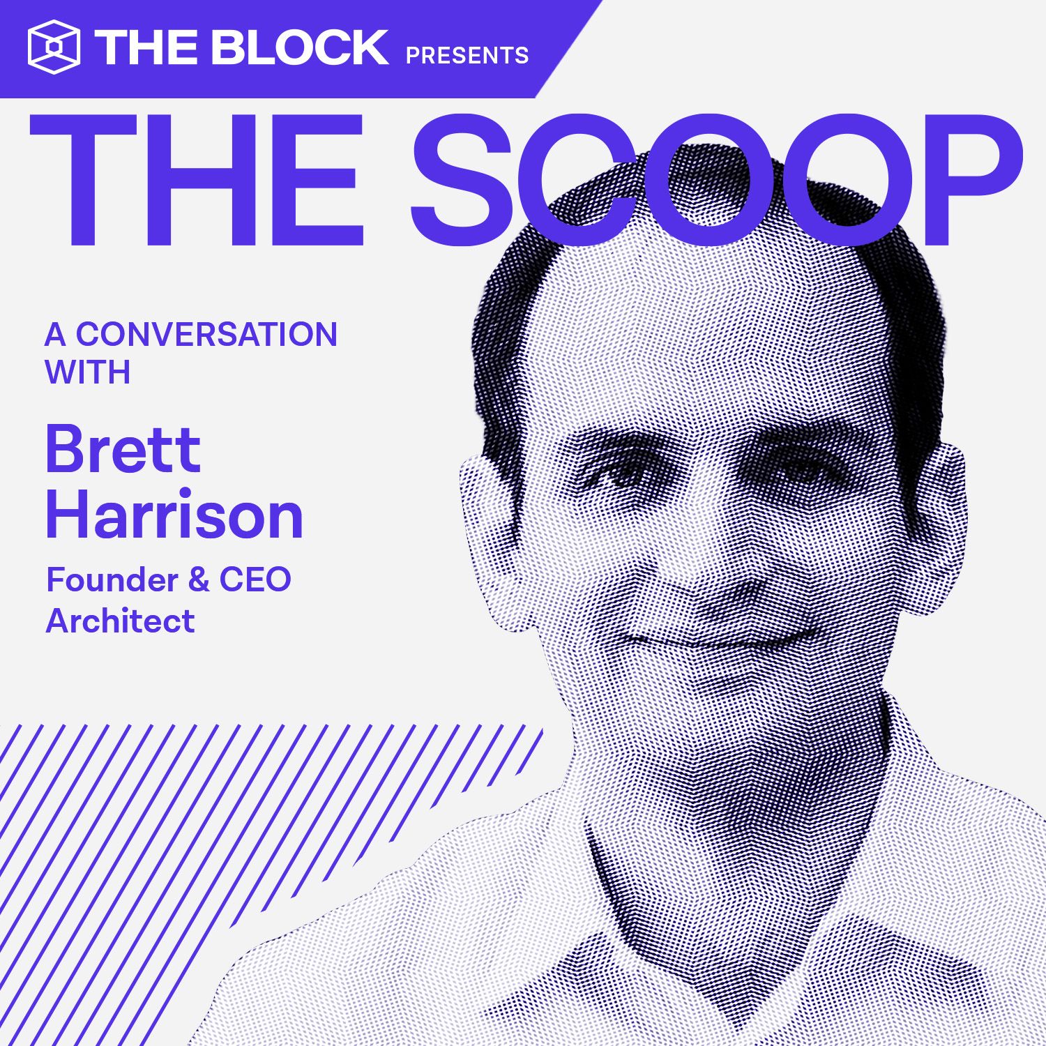 Brett Harrison, Founder & CEO, Architect