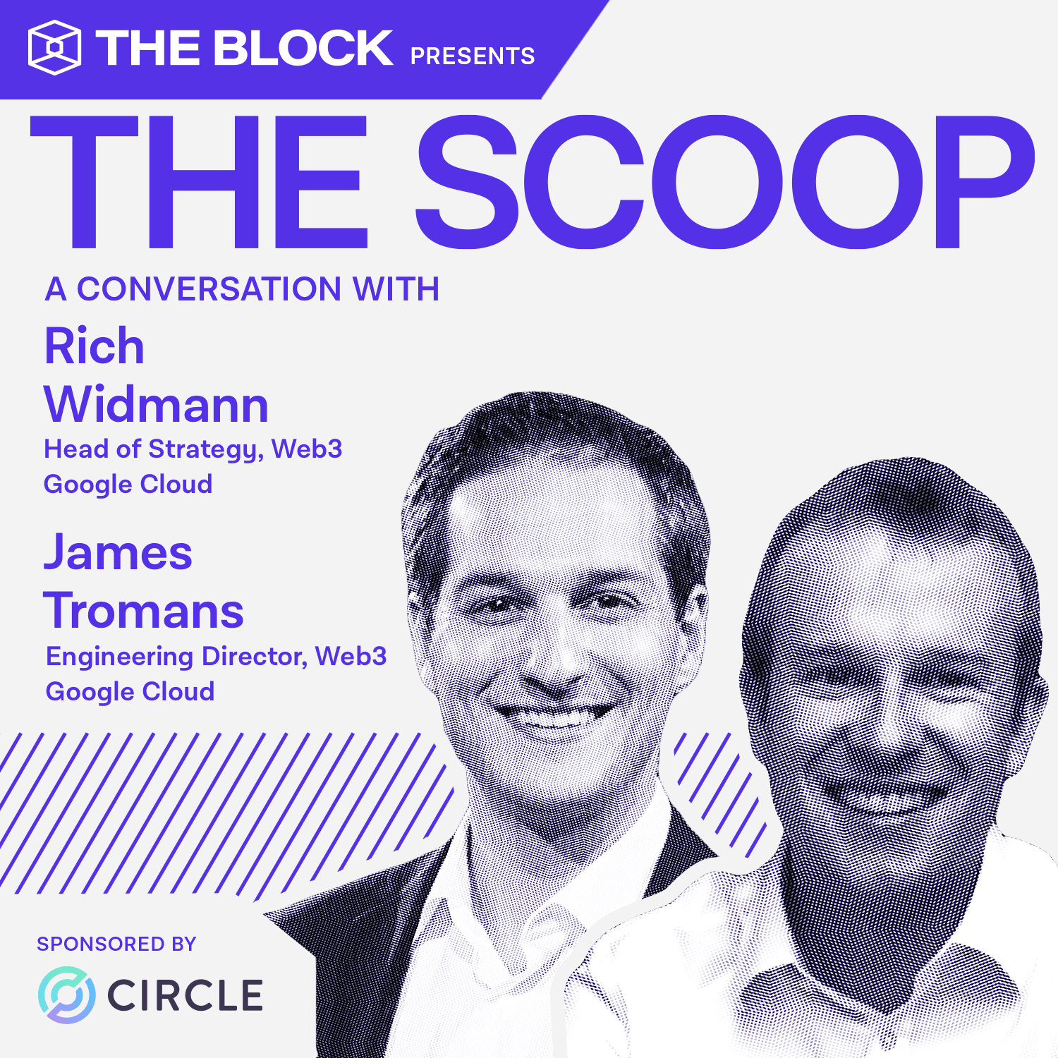Rich Widmann, Web3 Head of Strategy, & James Tromans, Web3 Engineering Director, Google Cloud