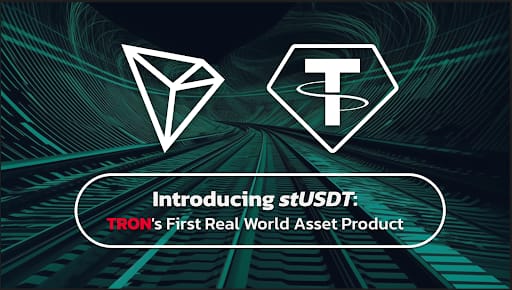 The First Real World Asset Product stUSDT Launches on the TRON Blockchain