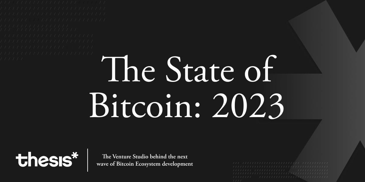 The State of Bitcoin in 2023