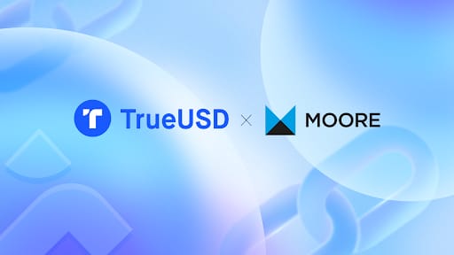 TUSD Engages Leading Accounting Firm MooreHK to Provide Attestation Service on its Fiat Reserve