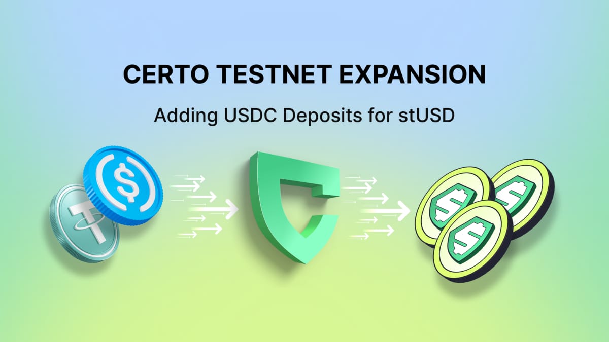 Certo Expands Testnet to Include USDC Deposits for stUSD, its Interest-Earning Stablecoin