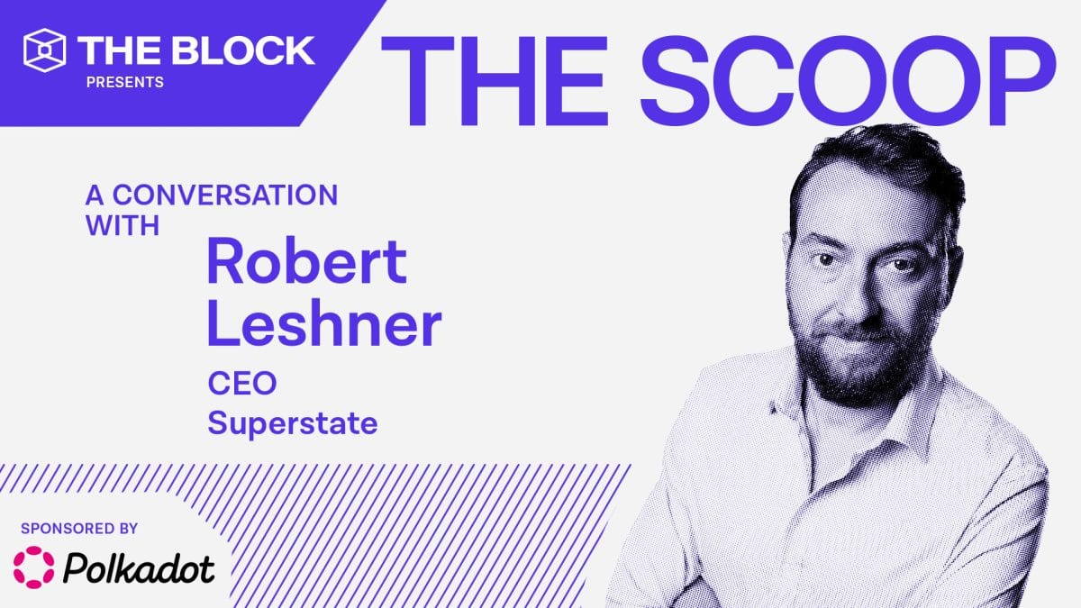 Institutional familiarity with DeFi is on the rise, says Superstate's Robert Leshner