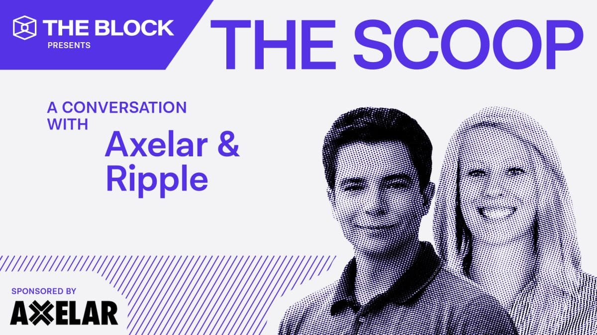 Here’s why RWAs are hitting an inflection point with Axelar and Ripple