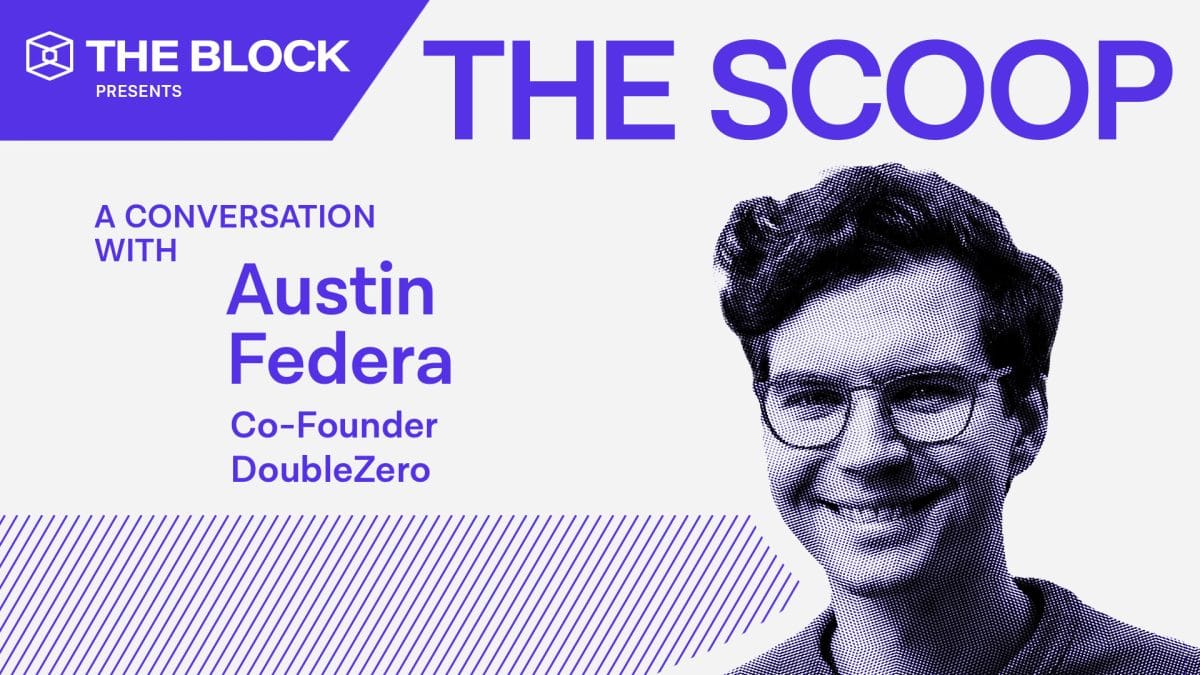 Austin Federa's DoubleZero is rewiring the internet to supercharge crypto