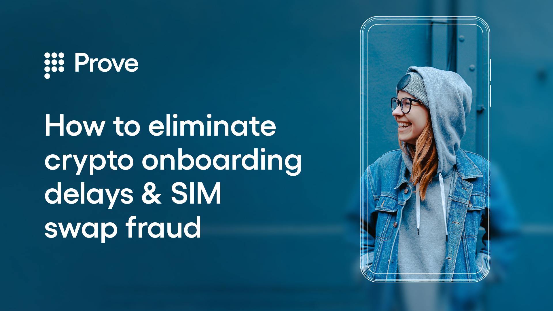How to Eliminate Crypto Onboarding Delays & SIM Swap Fraud | The Block