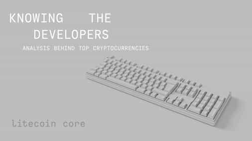 Knowing the developers: an analysis of Litecoin Core