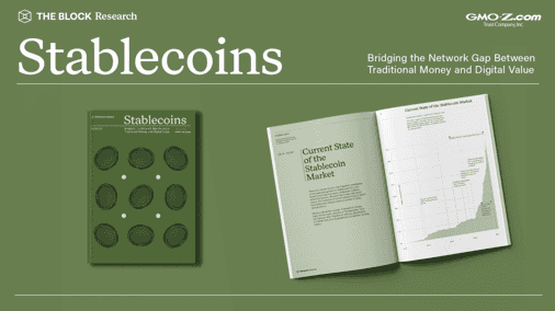 Stablecoins: Bridging the Network Gap Between Traditional Money and Digital Value — Brought to you by GMO Trust