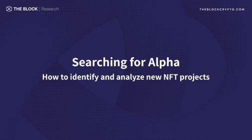Searching for Alpha | How to identify and analyze new NFT projects