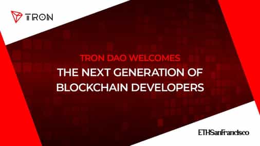 TRON DAO Welcomes the Next Generation of Blockchain Developers