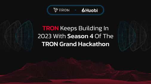 TRON Keeps Building in 2023 with Season 4 of the TRON Grand Hackathon