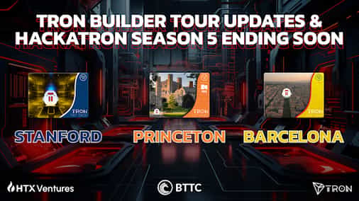 TRON DAO’s Recent Achievements: From TRON Builder Tour Stops to HackaTRON Season 5 Finale