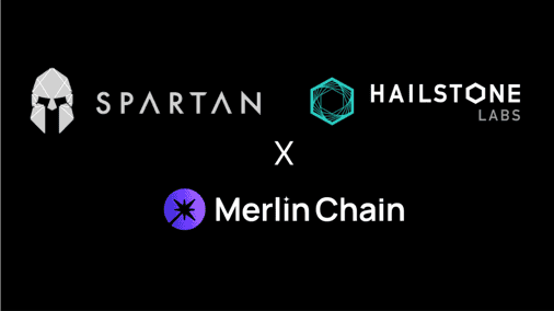 Merlin Chain Secures New Investments Co-led by Spartan Group and Hailstone Labs to Empower Bitcoin Apps