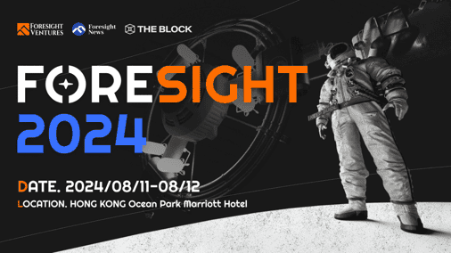 FORESIGHT 2024: Pioneering Global Web3 Innovation and Collaboration in Hong Kong