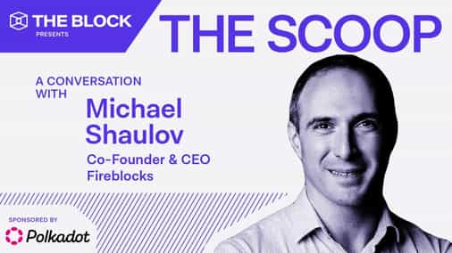 Stablecoins and RWAs are onboarding TradFi to crypto, says Fireblocks CEO