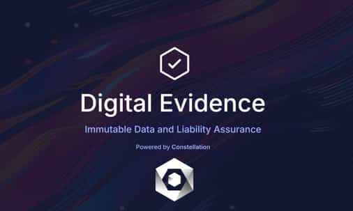 Constellation Network Launches Digital Evidence to Unlock the Trillion Dollar Transparency Economy