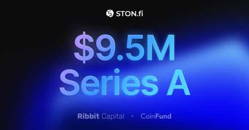 STON.fi Dev Raises $9.5M Series A to Scale DeFi on TON