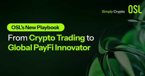 OSL’s New Playbook: From Crypto  Trading to Global PayFi Innovator