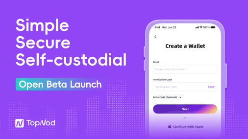 Introducing TopNod Wallet – Empowering Web3 Access to Real-World Assets with Intuitive Self-Custody Management