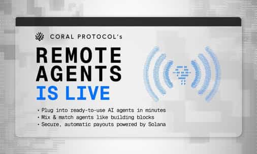Coral Protocol Launches Coral v1 with Remote Agents for Effortless Multi-Agent Deployment