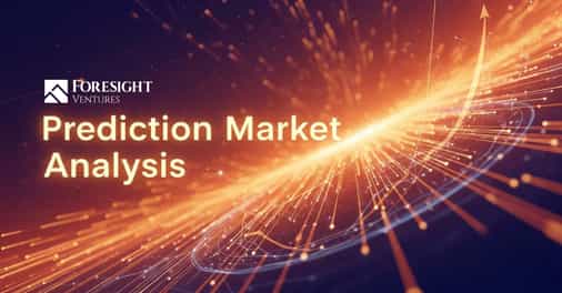 Foresight Ventures Report: Prediction Markets Poised for 400% Growth as Mainstream Distribution Reshapes the Sector