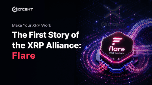 D’CENT Launches ‘Flare Campaign’ to Unlock Idle XRP for the Global XRP Army