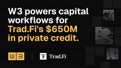 Trad.Fi to bring $650 million in private credit on-chain, taps W3.io to power capital workflows