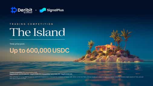 Deribit and SignalPlus Launch The Island Trading Competition With Up to $600,000 USDC in Prizes
