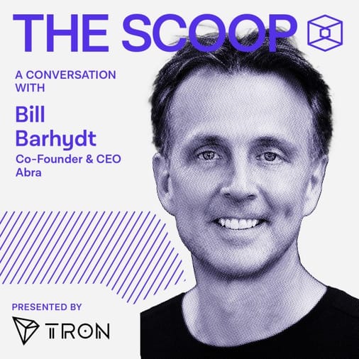 Bill Barhydt, Co-Founder & CEO, Abra