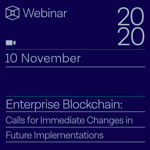 Enterprise Blockchain: Calls for immediate changes in future implementations — Presented by Unbound
