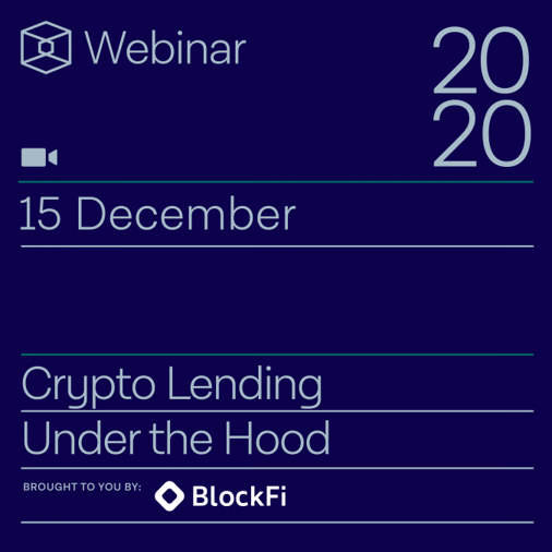 Crypto Lending Under the Hood -- Brought to you by BlockFi