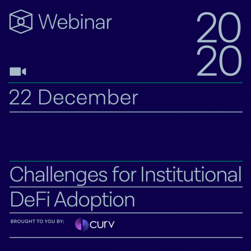 Challenges for institutional DeFi adoption — brought to you by Curv
