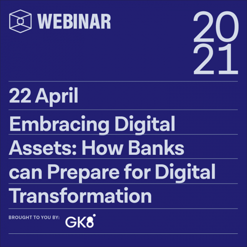 Embracing Digital Assets: How banks can prepare for digital transformation — brought to you by GK8