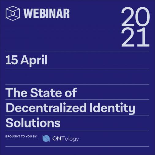 The state of decentralized identity solutions — Brought to you by Ontology