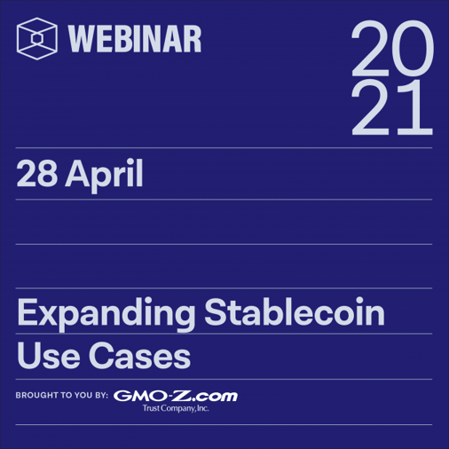 Expanding Stablecoin Use Cases — Brought to you by GMO-Trust