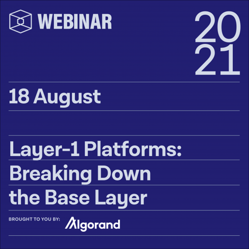 Layer-1 Platforms: Breaking down the base layer — Brought to you by Algorand