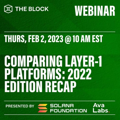 Comparing Layer-1 Platforms: 2022 Edition Recap- presented by Solana Foundation & Ava Labs