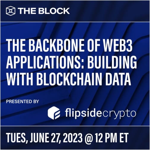 The Backbone of Web3 Applications: Building With Blockchain Data- presented by Flipside