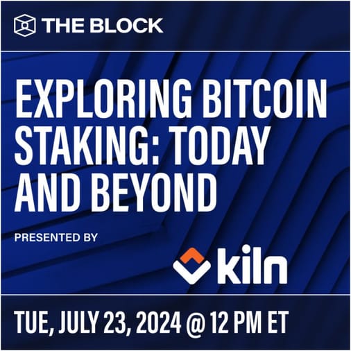 Exploring Bitcoin Staking: Today and Beyond- presented by Kiln