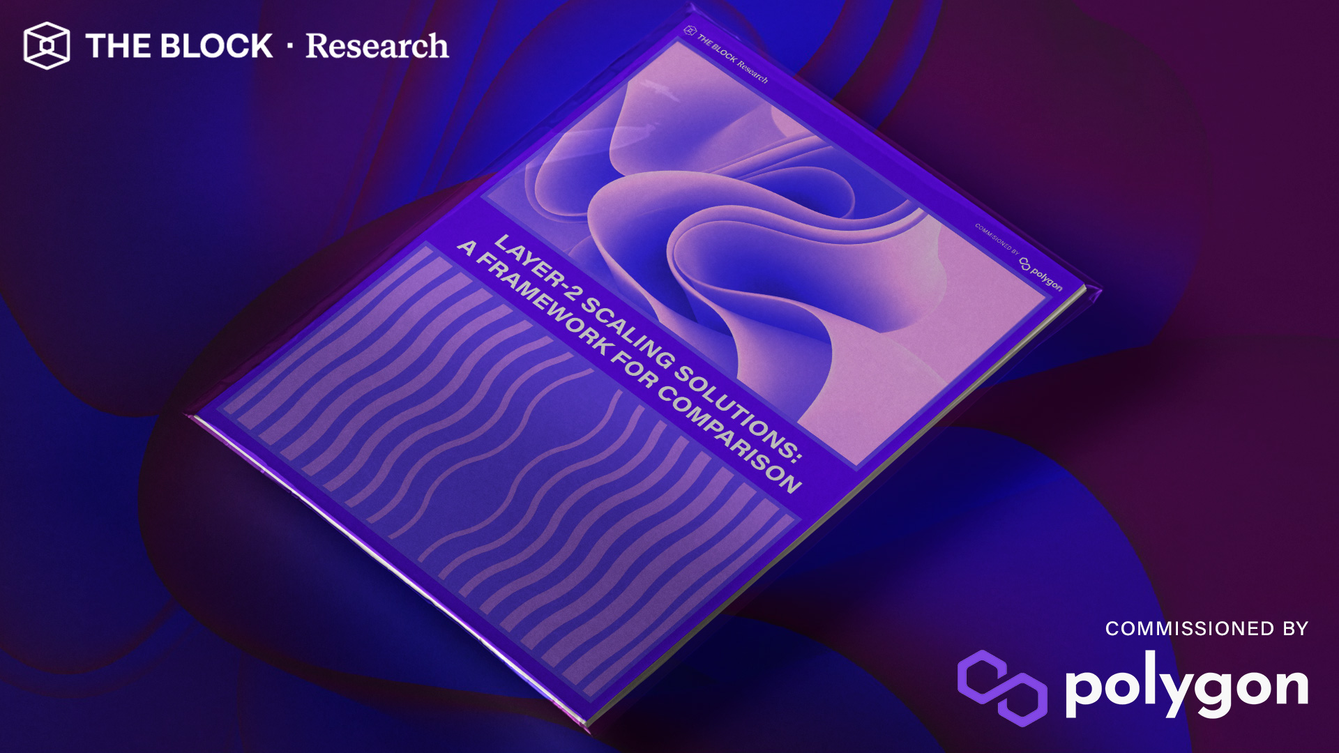 Layer-2 Scaling Solutions: A Framework for Comparison - Commissioned by  Polygon | The Block