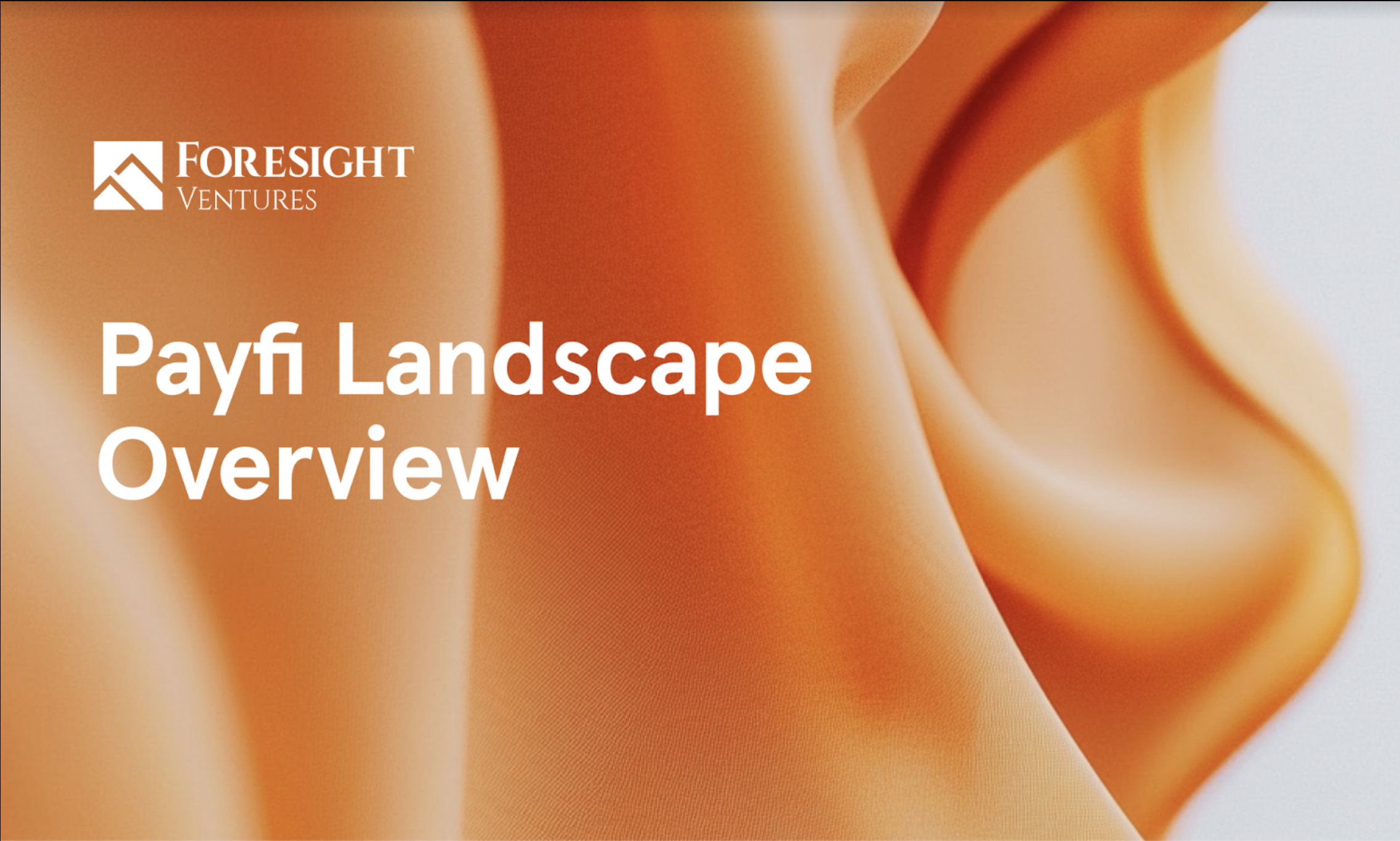 Foresight Ventures - Payfi Landscape Overview | The Block